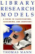 Library Research Models A Guide To Classificat