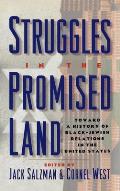 Struggles in the Promised Land: Toward a History of Black-Jewish Relations in the United States