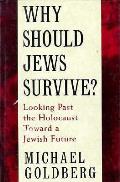 Why Should Jews Survive Looking Past The