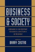 Business and Society: A Reader in the History, Sociology, and Ethics of Business