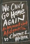 We Can't Go Home Again: An Argument about Afrocentrism