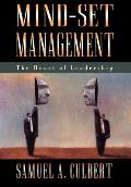 Mind-Set Management: The Heart of Leadership