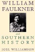 William Faulkner and Southern History