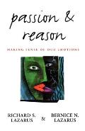Passion & Reason Making Sense of Our Emotions