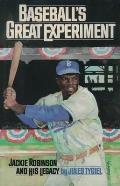 Baseballs Great Experiment Jackie Robinson & His Legacy Expanded Edition