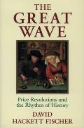 Great Wave Price Revolutions & the Rhythm of History