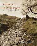 Pathways in Philosophy An Introductory Guide with Readings