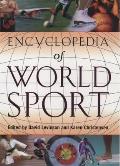 Encyclopedia of World Sport: From Ancient Times to the Present