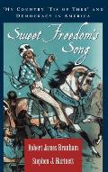 Sweet Freedom's Song: My Country 'Tis of Thee and Democracy in America