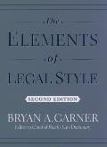 Elements of Legal Style 2nd Edition