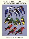 Birds of Northern Melanesia Speciation Ecology & Biogeography