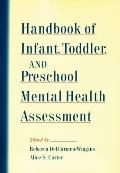 Handbook of Infant, Toddler, and Preschool Mental Health Assessment