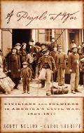 People at War Civilians & Soldiers in Americas Civil War 1854 1877