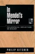 In Mendels Mirror Philosophical Reflections on Biology