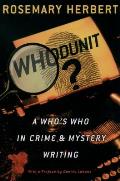 Whodunit A Whos Who in Crime & Mystery Writing