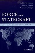 Force & Statecraft Diplomatic Challenges of Our Time