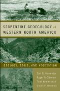 Serpentine Geoecology of Western North America: Geology, Soils, and Vegetation