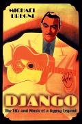 Django: The Life and Music of a Gypsy Legend