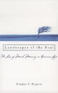 Landscapes of the Soul: The Loss of Moral Meaning in American Life