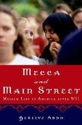 Mecca & Main Street Muslim Life In Ameri