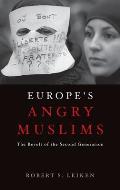 Europes Angry Muslims