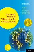 Principles and Practice of Public Health Surveillance (Revised)