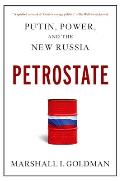 Petrostate Putin Power & the New Russia