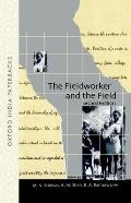 The Fieldworker and the Field: Problems and Challenges in Sociological Investigation