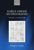 Early Greek Mythography: Volume 2: Commentary