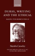 Duras, Writing, and the Ethical