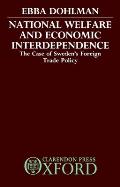 National Welfare and Economic Interdependence: The Case of Sweden's Foreign Trade Policy