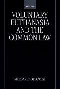 Voluntary Euthanasia and the Common Law