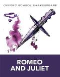 Romeo & Juliet Oxford School Shakespeare
