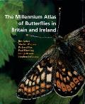 The Millennium Atlas of Butterflies in Britain and Ireland