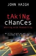 Taking Chances: Winning with Probability