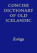 A Concise Dictionary of Old Icelandic