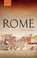 Slavery After Rome, 500-1100