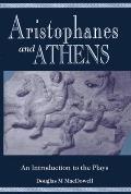Aristophanes & Athens An Introduction to the Plays
