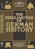 Peculiarities of German History Bourgeois Society & Politics in Nineteenth Century Germany
