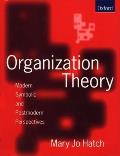 Organization Theory Modern Symbolic & Postmodern Perspectives