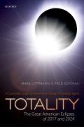 Totality: The Great American Eclipses of 2017 and 2024