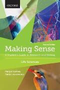 Making Sense A Students Guide To Writing & Research Life Sciences