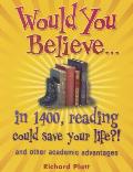 Would You Believein 1400 Reading Could Save Your Life & Other Academic Advantages