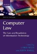 Computer Law: The Law and Regulation of Information Technology