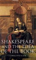 Shakespeare and the Idea of the Book