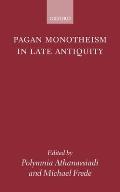 Pagan Monotheism in Late Antiquity