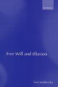 Free Will & Illusion