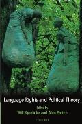 Language Rights and Political Theory