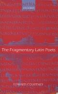 The Fragmentary Latin Poets