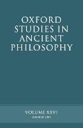 Oxford Studies in Ancient Philosophy: Volume XXVI: Summer 2004